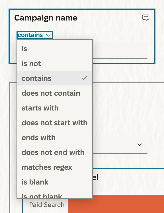 The Campaign name control, outlined, with its test menu open under 'contains': is, is not, contains (checked), does not contain, starts with, does not start with, ends with, does not end with, matches regex, is blank, is not blank.