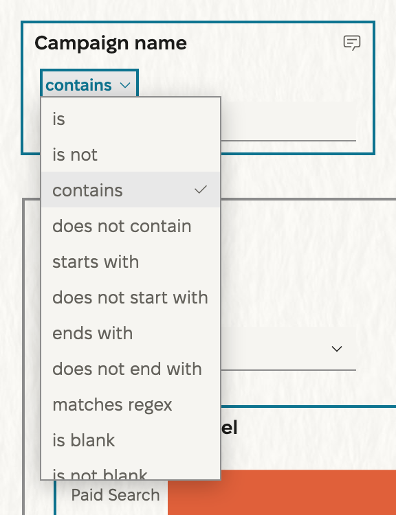 The Campaign name control, outlined, with its test menu open under 'contains': is, is not, contains (checked), does not contain, starts with, does not start with, ends with, does not end with, matches regex, is blank, is not blank.